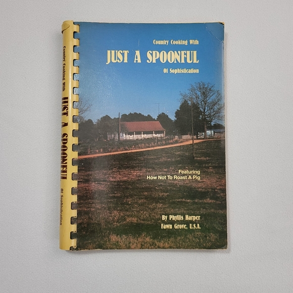 Country Cooking With Just A Spoonful Of Sophistication By Phyllis Harper - Picture 16 of 16